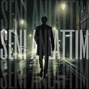 seni anlattım