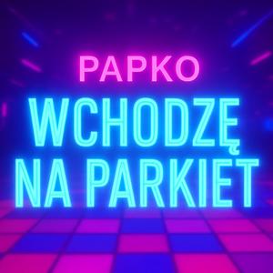 Wchodzę Na Parkiet