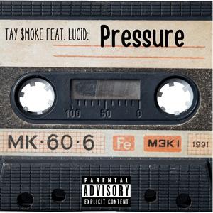 Pressure (feat. Lucid)