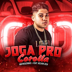 Joga pro Corolla (feat. Kelvin Zica)