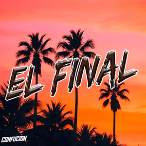 El Final