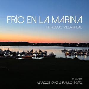 Frio En La Marina (feat. Russo Villarreal & Paulo Soto)