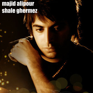 majid alipour shale ghermez
