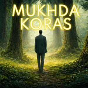 MUKHDA KORAS