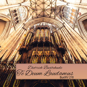BuxWV 218 - Te Deum Laudamus