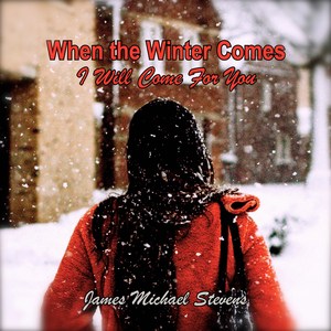When the Winter Comes (I Will Come for You) - Romantic Piano