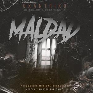 Maldad (feat. Séptimo Fragmento, Droney & Iuveene Boomfajah)