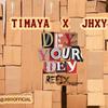 Jhxy - dey your dey (feat. Timaya)