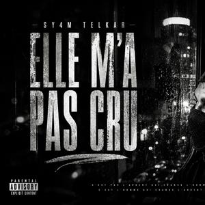 Elle m'a pas cru