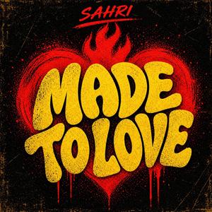 Made to Love (feat. Kai Malachi)