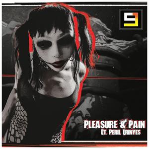 Pleasure & Pain (feat. Peril Erinyes)