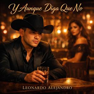 Y Aunque Diga Que No