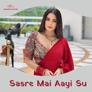 Sasre Mai Aayi Su
