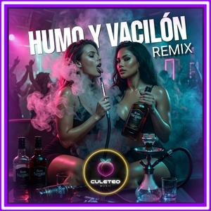 Humo y Vacilón (Lady Remix)