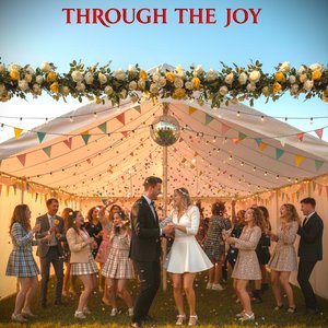 Through the Joy