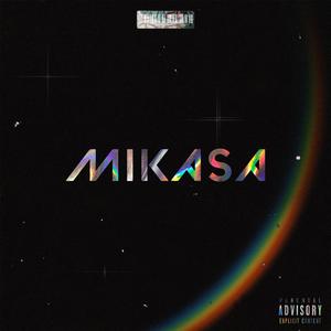 MIKASA (feat. DAKENBEATZ)