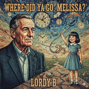 WHERE DID YA GO. MELISSA?