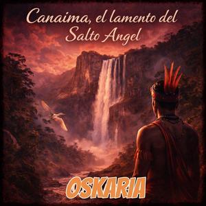 CANAIMA, EL LAMENTO DEL SALTO ANGEL