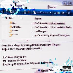 Don't Know Who I Fell In Love With (feat. Sc4rlet Lux) (Remix)