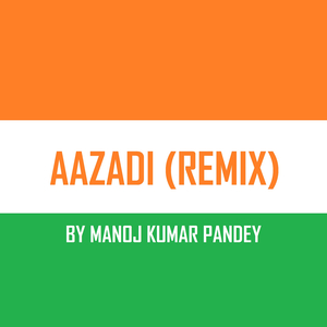 Aazadi (Remix)