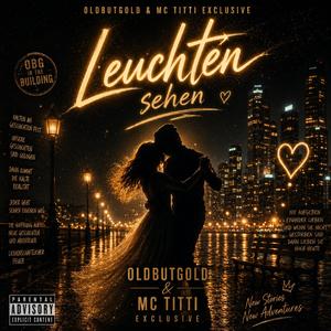 Leuchten sehen (feat. MC Titti)