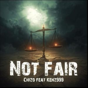Not Fair (feat. Kenz)