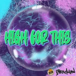 High for This