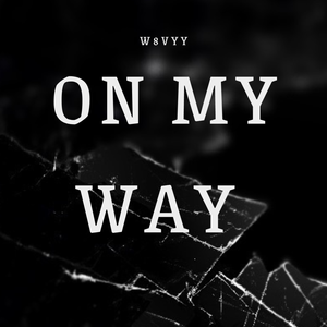 On My Way