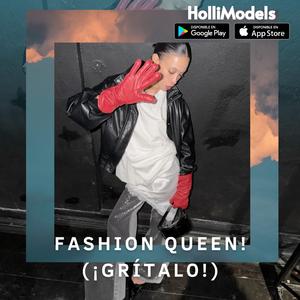 FASHION QUEEN! (¡grítalo!)