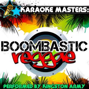 Boombastic (Originally Performed By Shaggy) [Karaoke Version]