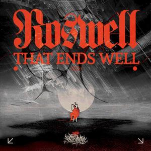 Roswell that ends well (feat. Stepa)