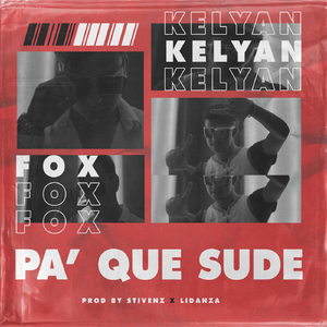 Pa' Que Sude (feat. Kelyan)