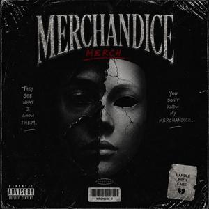 Merchandice (feat. BillsForBills & Eloaded)