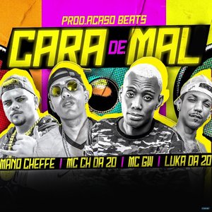 Cara de Mal (feat. Mc Gw)