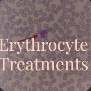 Erythrocyte Treatments
