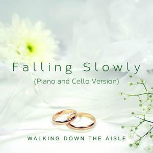 Falling Slowly (Piano and Cello Version)