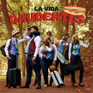 La Vida Gaudentes