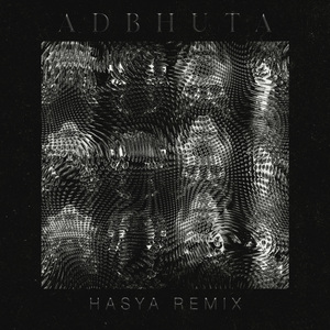 Adbhuta (Hasya Remix)