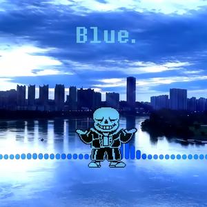 Blue. Ver.3 (忧郁）
