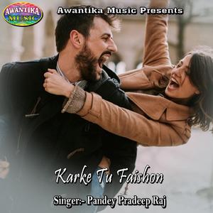 Karke Tu Faishon