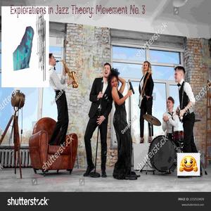 Explorations in Jazz Theory: Movement No. 3 (feat. .m0lly)
