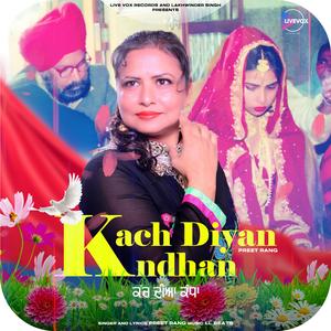 KACH DIYAN KANDHAN (feat. Raju Chamkuar wala)