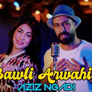 Aziz ngadi 3awli warwahi