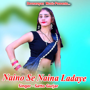 Naino Se Naina Ladaye