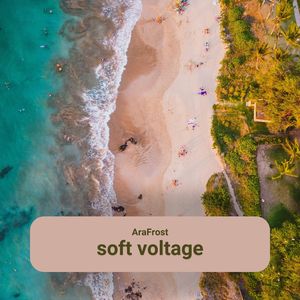 Soft Voltage