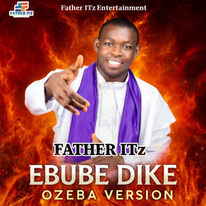 EBUBE DIKE (OZEBA VERSION)