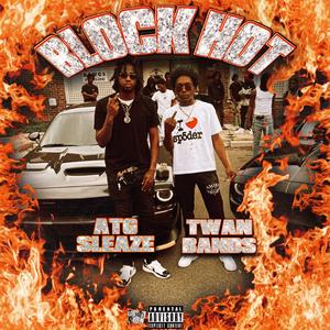 Block hot (feat. Twanbands)