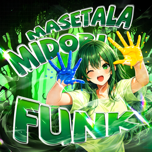 MASETALA MIDORI FUNK