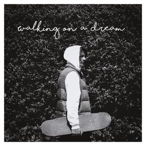 Walking On A Dream
