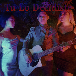 Tu Lo Decidiste